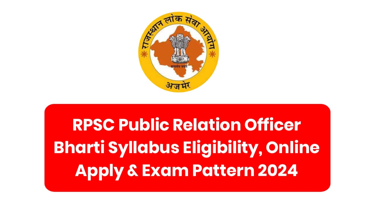 RPSC Public Relation Officer Bharti 2024,Syllabus Eligibility, Online Apply & Exam Pattern